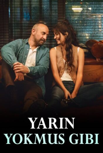 مسلسل كما لو لم يكن هناك غد مترجم HD